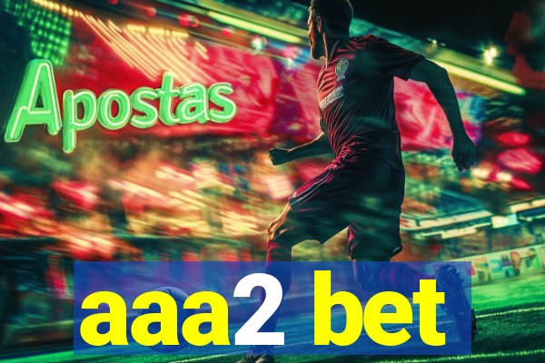 aaa2 bet